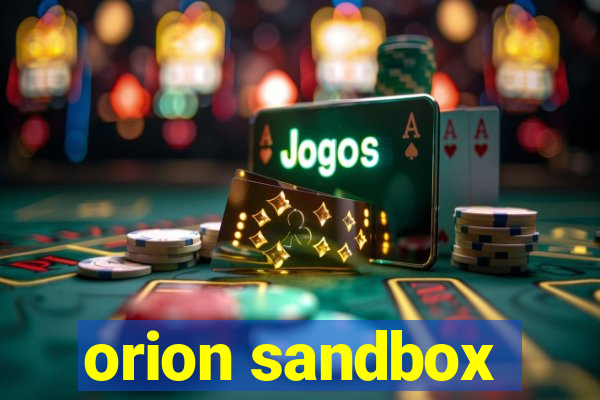 orion sandbox